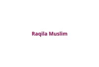 Raqila Muslim